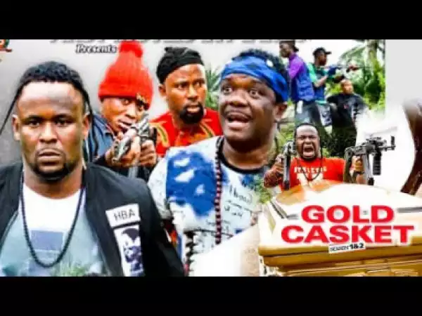 Gold Casket Season 3 - 2019 Nollywood Movie